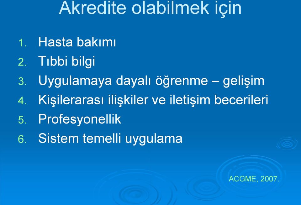 Uygulamaya dayalı öğrenme gelişim 4.