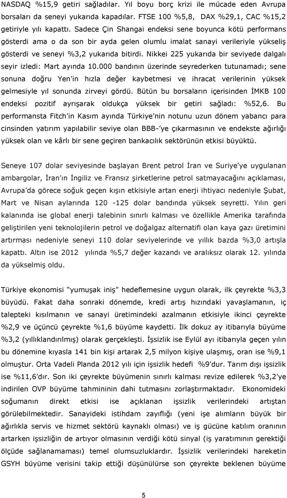 Nikkei 225 yukarıda bir seviyede dalgalı seyir izledi: Mart ayında 10.