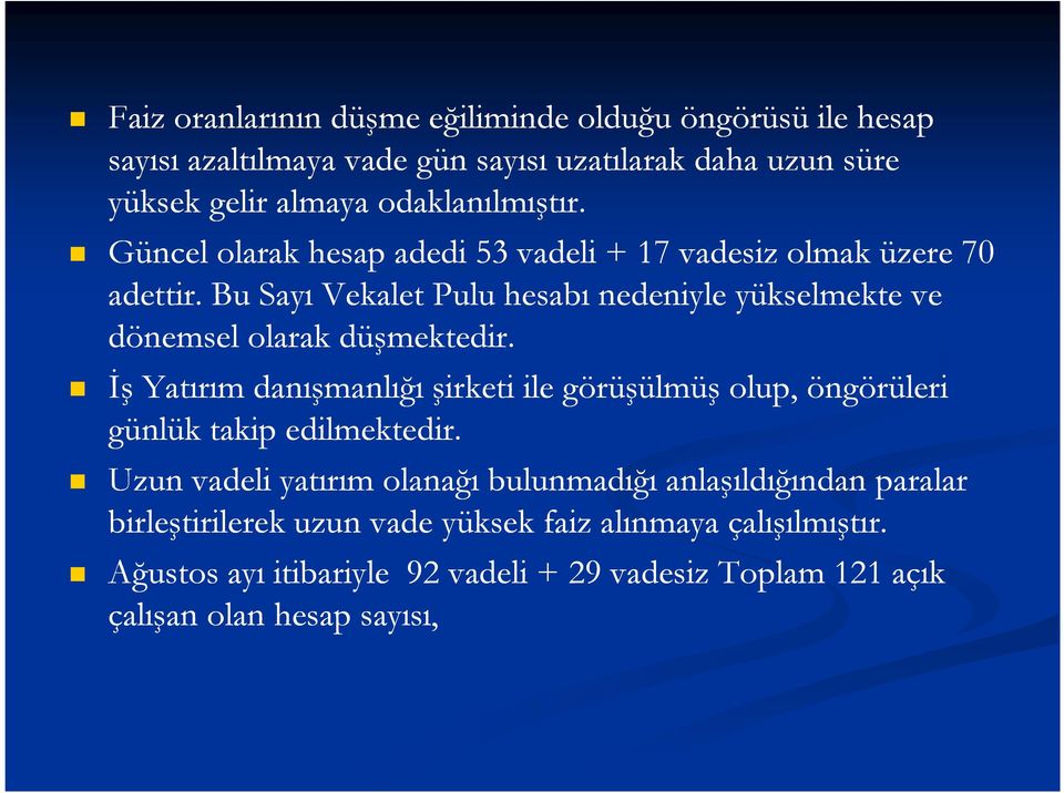 Bu Sayı Vekalet Pulu hesabı nedeniyle yükselmekte ve dönemsel olarak düşmektedir.