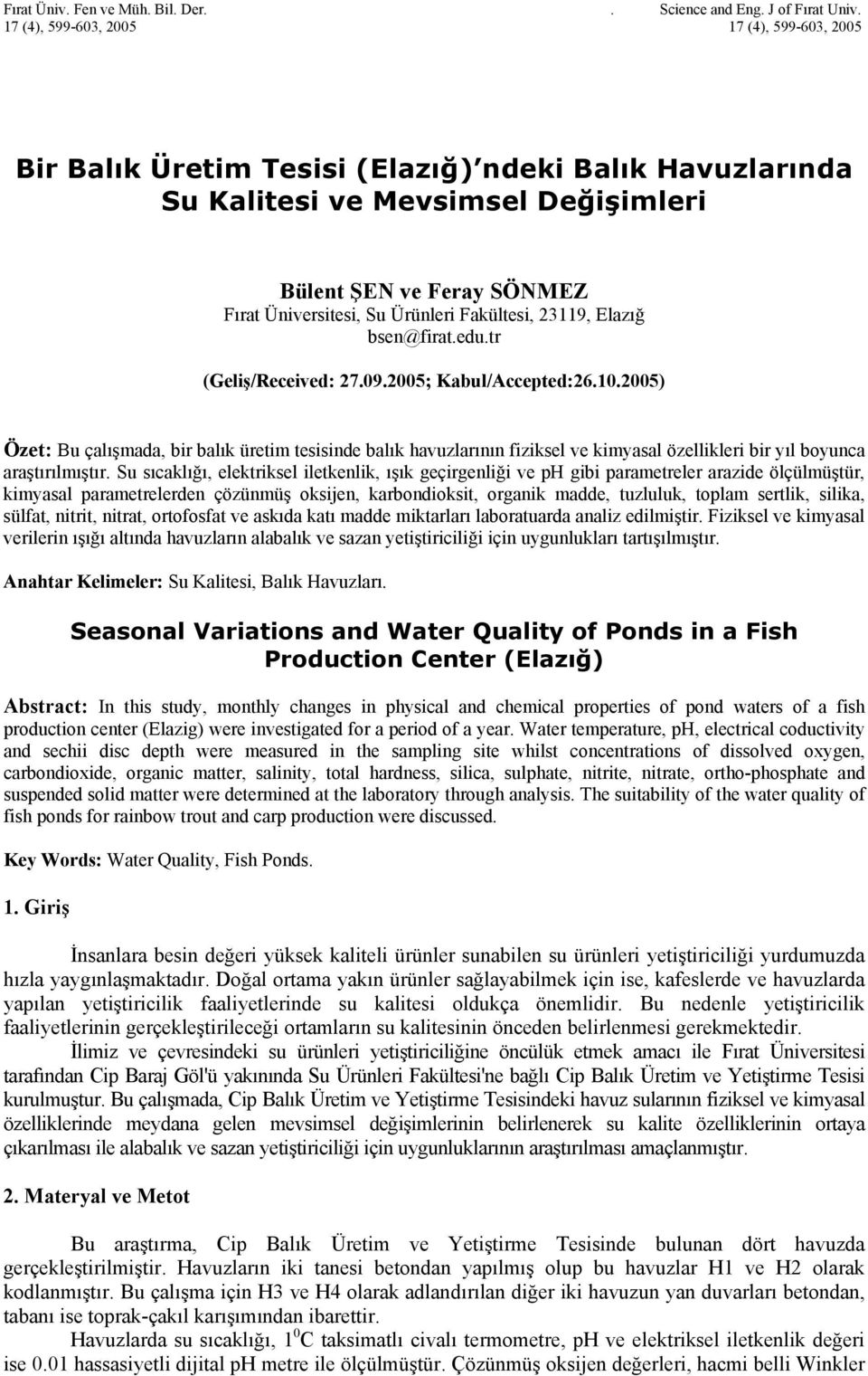 Fakültesi, 23119, Elazığ bsen@firat.edu.tr (Geliş/Received: 27.09.2005; Kabul/Accepted:26.10.