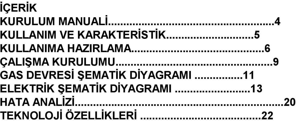 ..9 GAS DEVRESİ ŞEMATİK DİYAGRAMI.