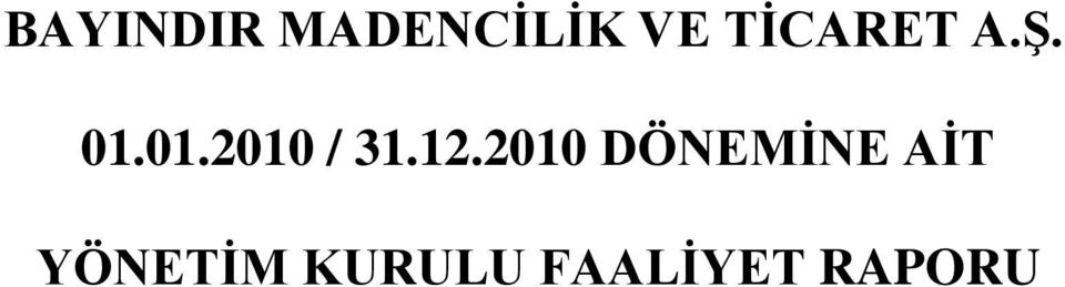 12.2010 DÖNEMİNE AİT