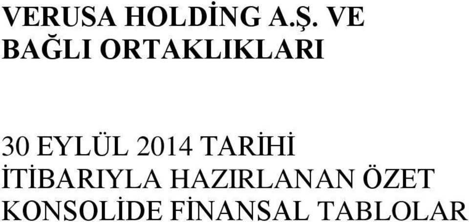 EYLÜL 2014 TARİHİ İTİBARIYLA