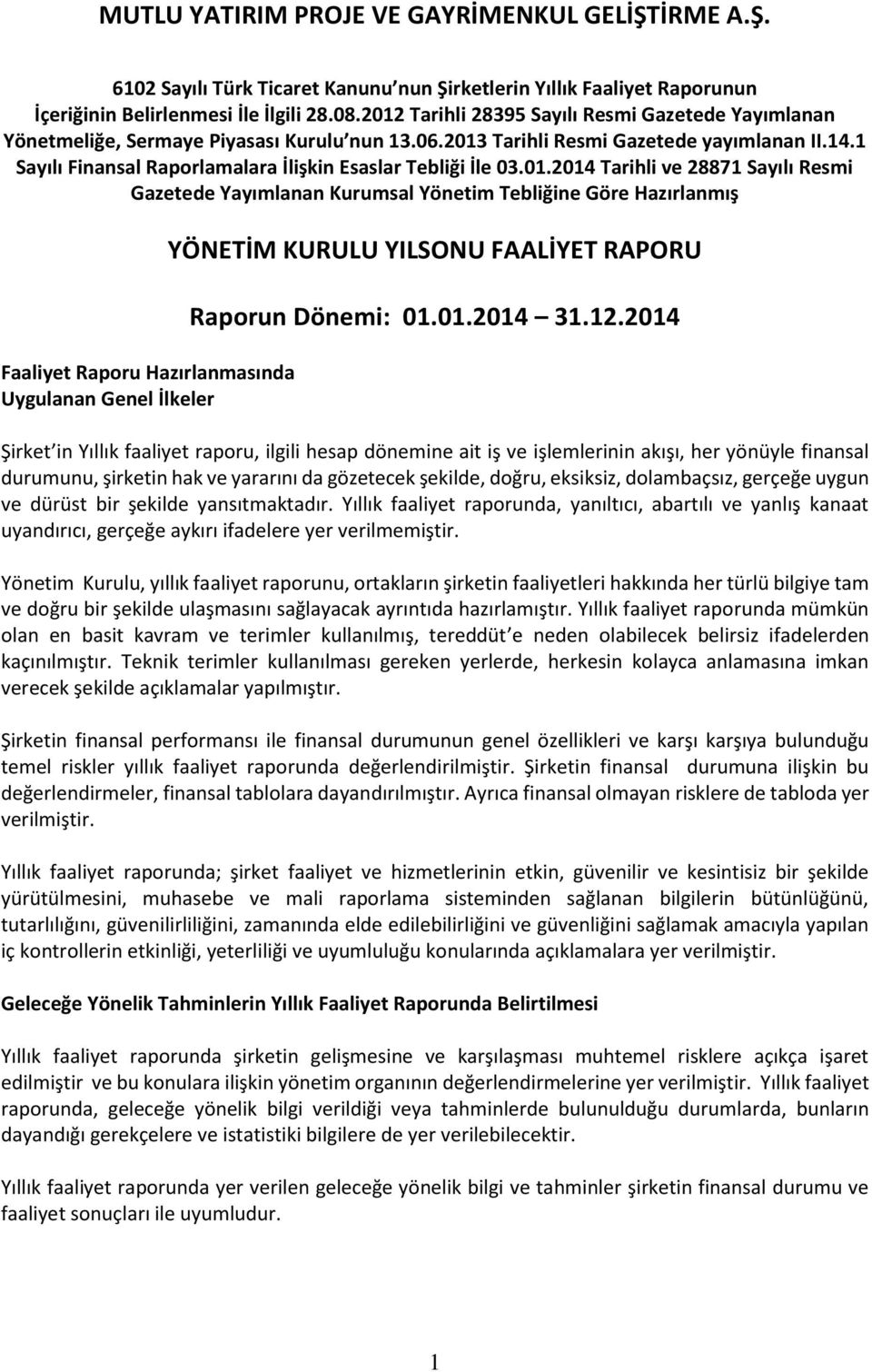 1 Sayılı Finansal Raporlamalara İlişkin Esaslar Tebliği İle 03.01.