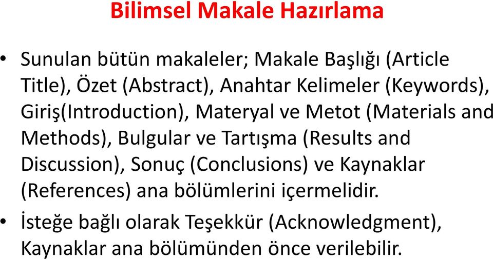 Bulgular ve Tartışma (Results and Discussion), Sonuç (Conclusions) ve Kaynaklar (References) ana