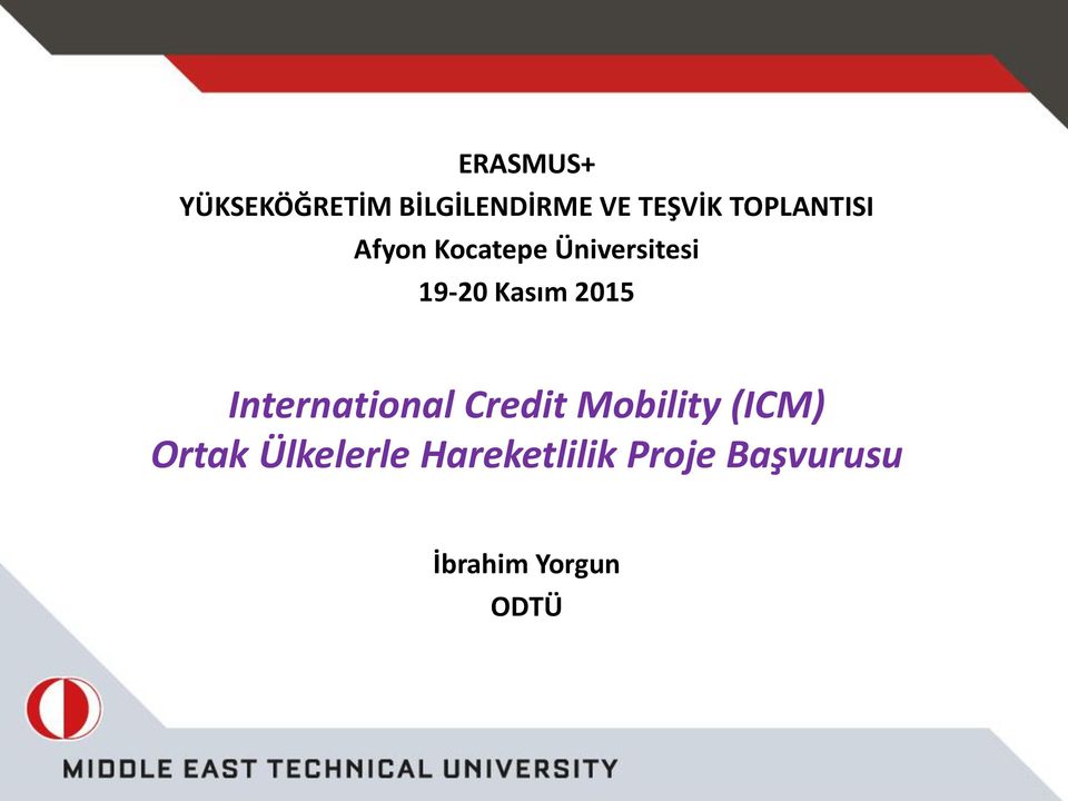 2015 International Credit Mobility (ICM) Ortak