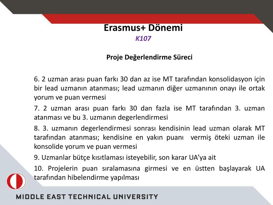 7. 2 uzman arası puan farkı 30