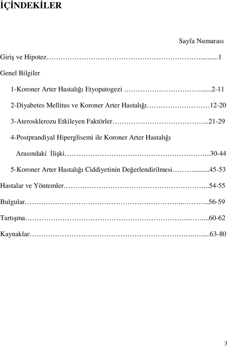 ..21-29 4-Postprandiyal Hiperglisemi ile Koroner Arter Hastalığı Arasındaki İlişki.