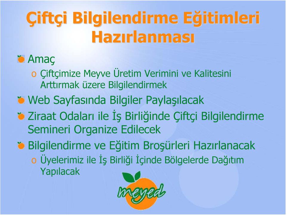 Paylaşılacak Ziraat Odaları ile İş Birliğinde Çiftçi Bilgilendirme Semineri Organize Edilecek