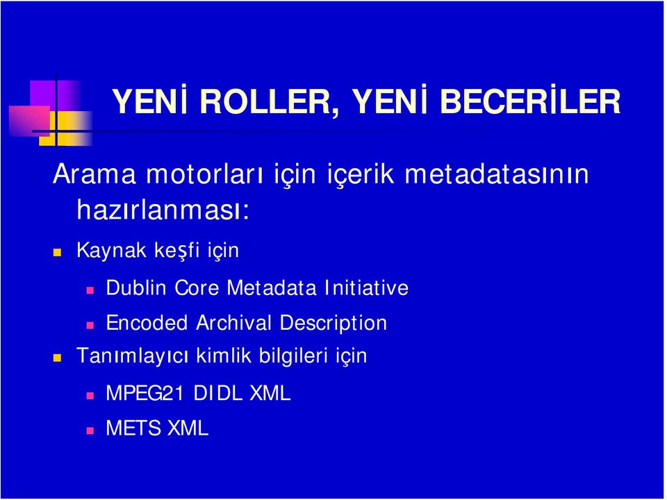 Core Metadata Initiative Encoded Archival Description