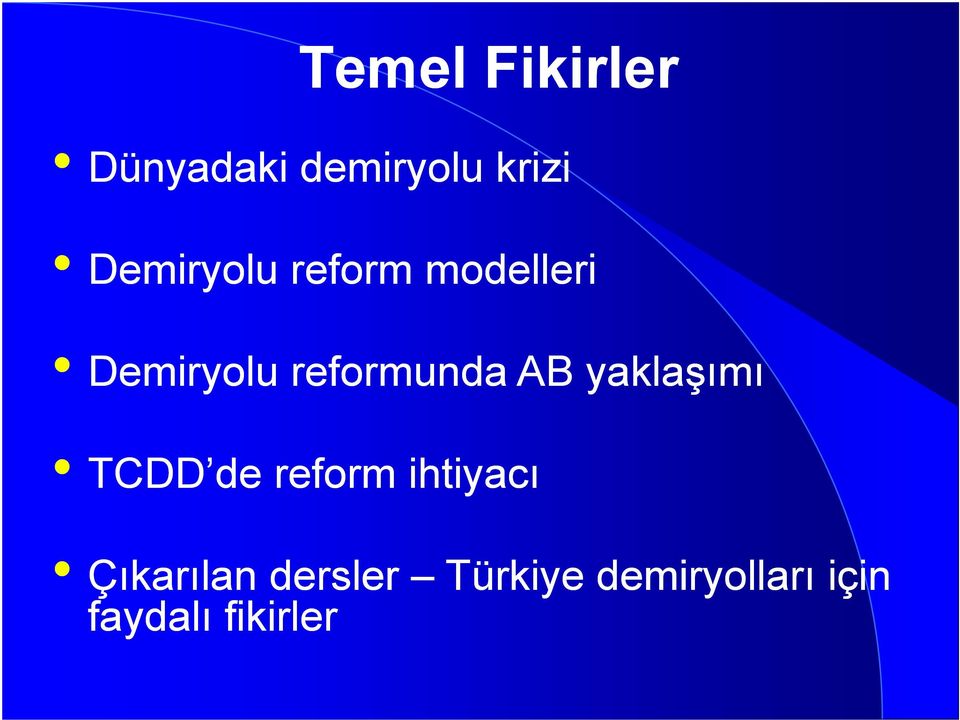 reformunda AB yaklaşımı TCDD de reform