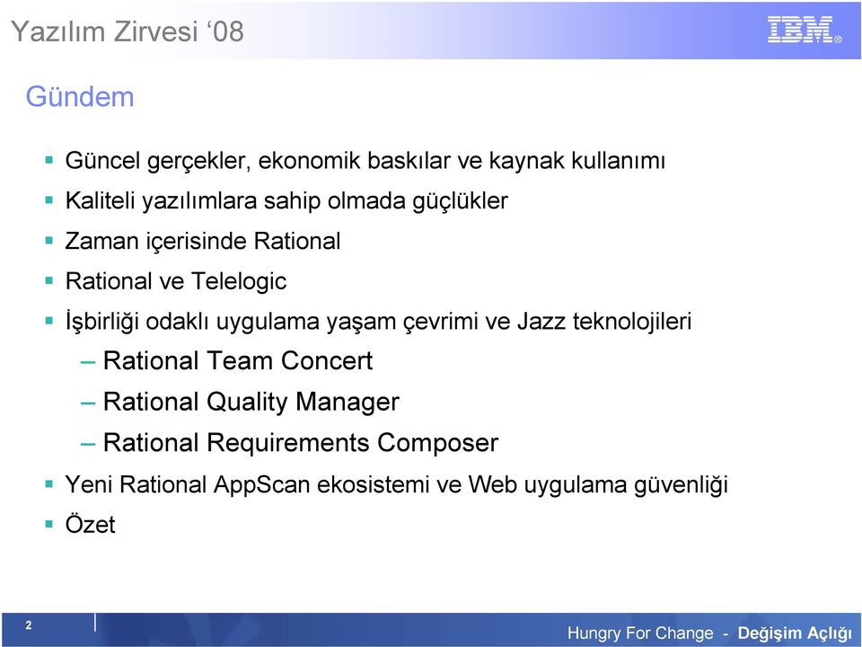 uygulama yaşam çevrimi ve Jazz teknolojileri Rational Team Concert Rational Quality