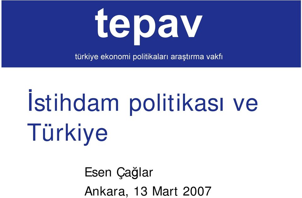 İstihdam politikası ve