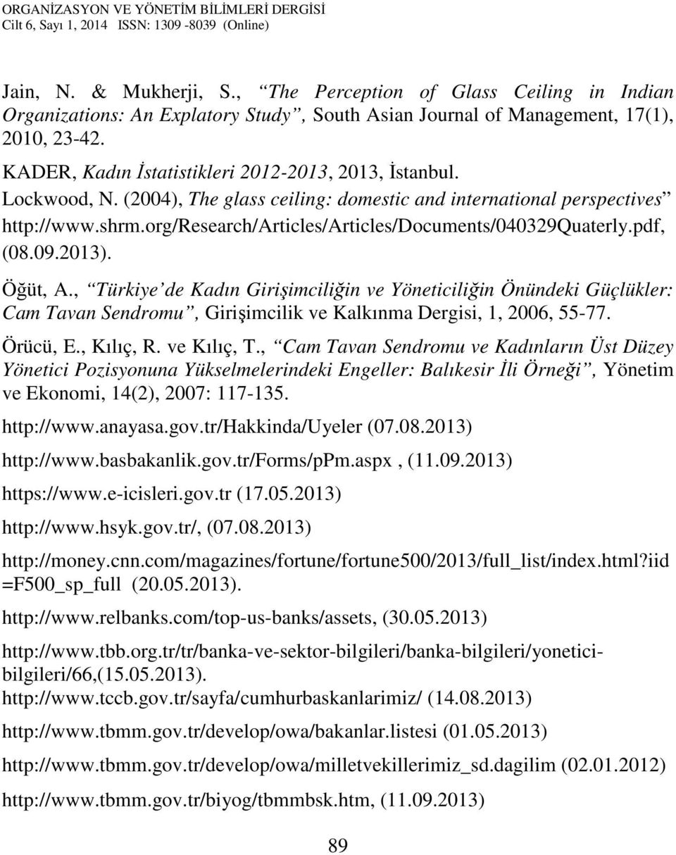 org/research/articles/articles/documents/040329quaterly.pdf, (08.09.2013). Öğüt, A.