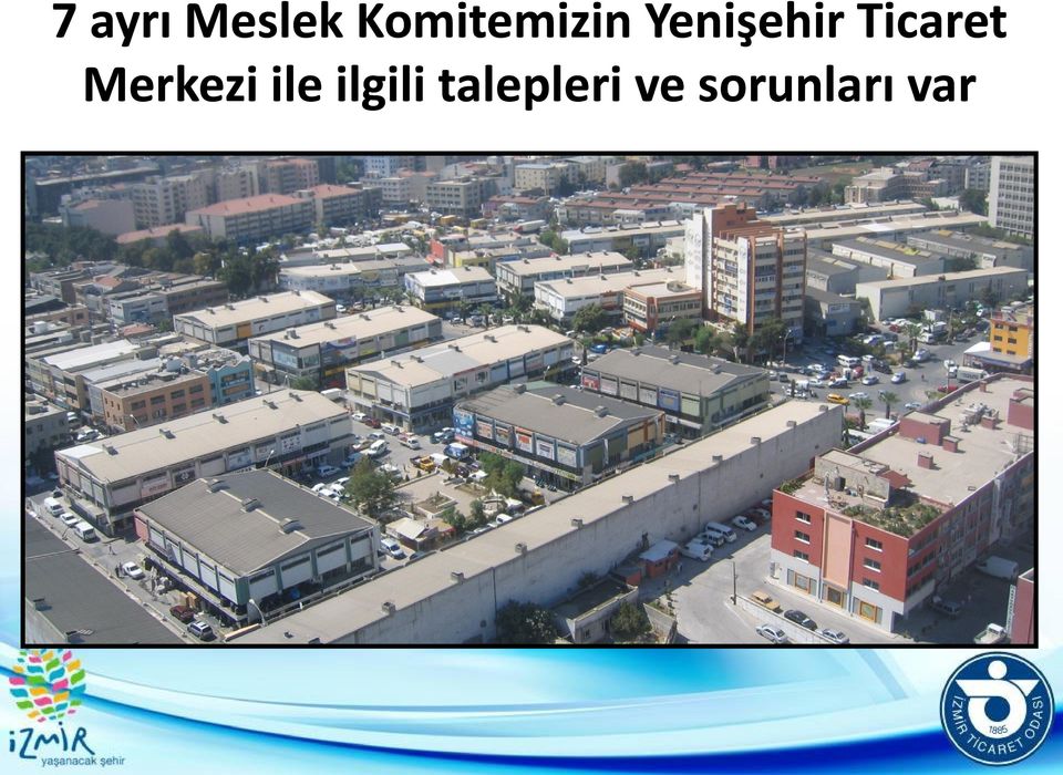 Ticaret Merkezi ile