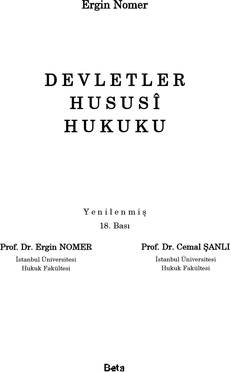 Ergin NOMER stanbul Üniversitesi Hukuk Fakültesi