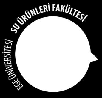 Vahdet ÜNAL Ege University, Faculty of Fisheries