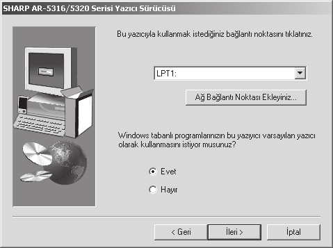 YAZICI SÜRÜCÜSÜNÜN KURULUMU Yazýcý baðlantý noktasýný seçerek "Ýleri" düðmesini Yazýcý baðlantý noktasý olarak "LPT"'i seçin. 6 Adým 7 penceresinde "Kapat" düðmesini týklayýn.