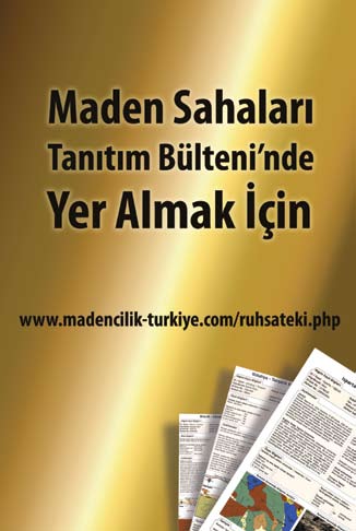 Seri İlanlar www.madencilik-turkiye.com R eklam ezervasyon Madencilik Türkiye Dergisi Aşağı Öveçler 1042 Cad. (Eski 4. Cad.) 1335. Sok. (Eski 19. Sok.) Vadi Köşk Apt.