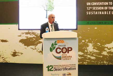 COP12 Parlamenterler Forumu Deklarasyonu Konferans kapsamında gerçekleştirilen Parlamenterler Forumu sonucunda yayınlanan deklarasyonda; Arazi tahribatı/çölleşme ile mücadele gayesiyle ulusal