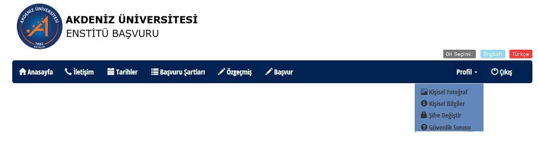 AKDENİZ ÜNİVERSİTESİ ENSTİTÜ PROGRAMI ENSTİTÜ BAŞVURULARI (PROFİL) Akdeniz Üniversitesi Enstitü