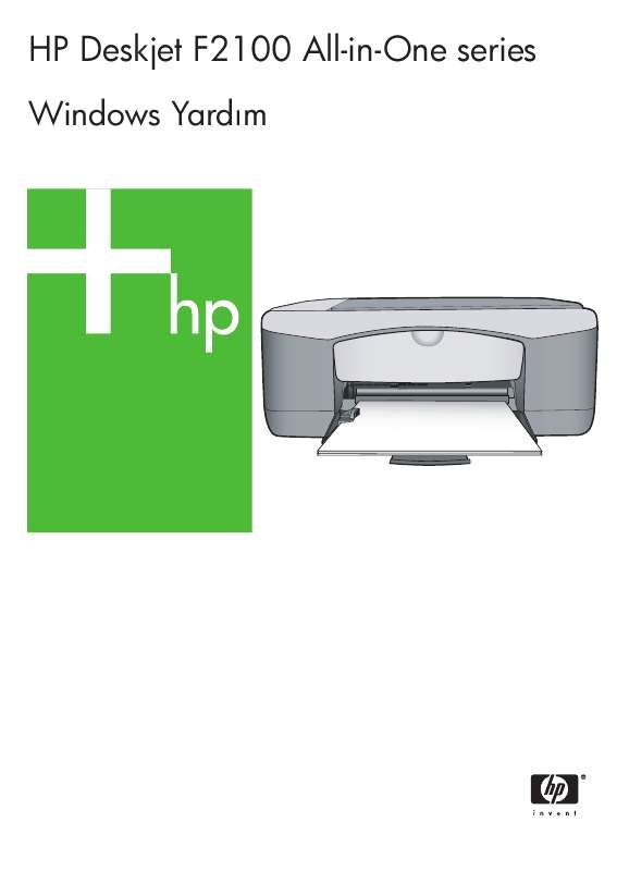 Bu kullanım kılavuzunda önerileri okuyabilir, teknik kılavuz veya HP DESKJET F2100 ALL-IN-ONE için kurulum kılavuzu.