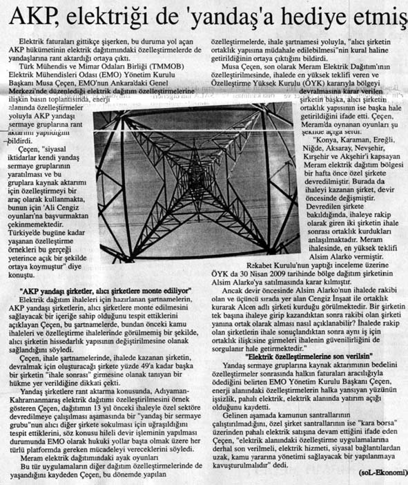 (BİZİM ANADOLU) 7.11.2009 ELEKTRİK DAĞITIMINDA ALİ CENGİZ OYUNLARI AKP Hükümeti, gözünü enerjiye dikmiştir.