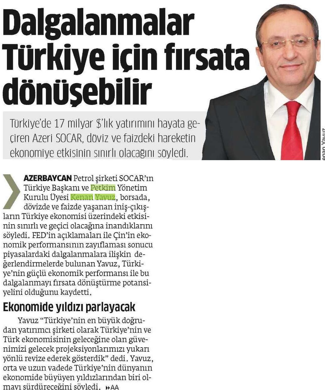 DALGALANMALAR TÜRKİYE İÇİN FIRSATA DÖNÜŞEBİLİR Yayın Adı Star Yayın Tarihi 27.06.