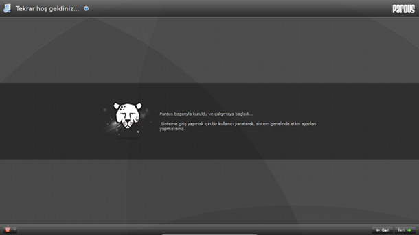 Tekrar Hoşgeldiniz ekranında Pardus Başarıyla Kuruldu ve Çalışmaya başladı yazısını