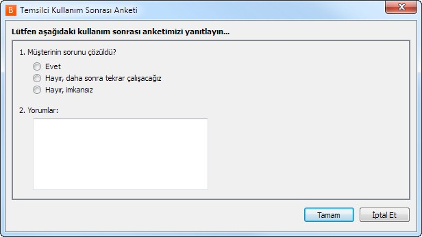 Destek Teknisyeni Kullanım Sonrası Anketi Oturum sonunda, oturumla ilgili kısa bir anketi doldurmanız istenebilir.