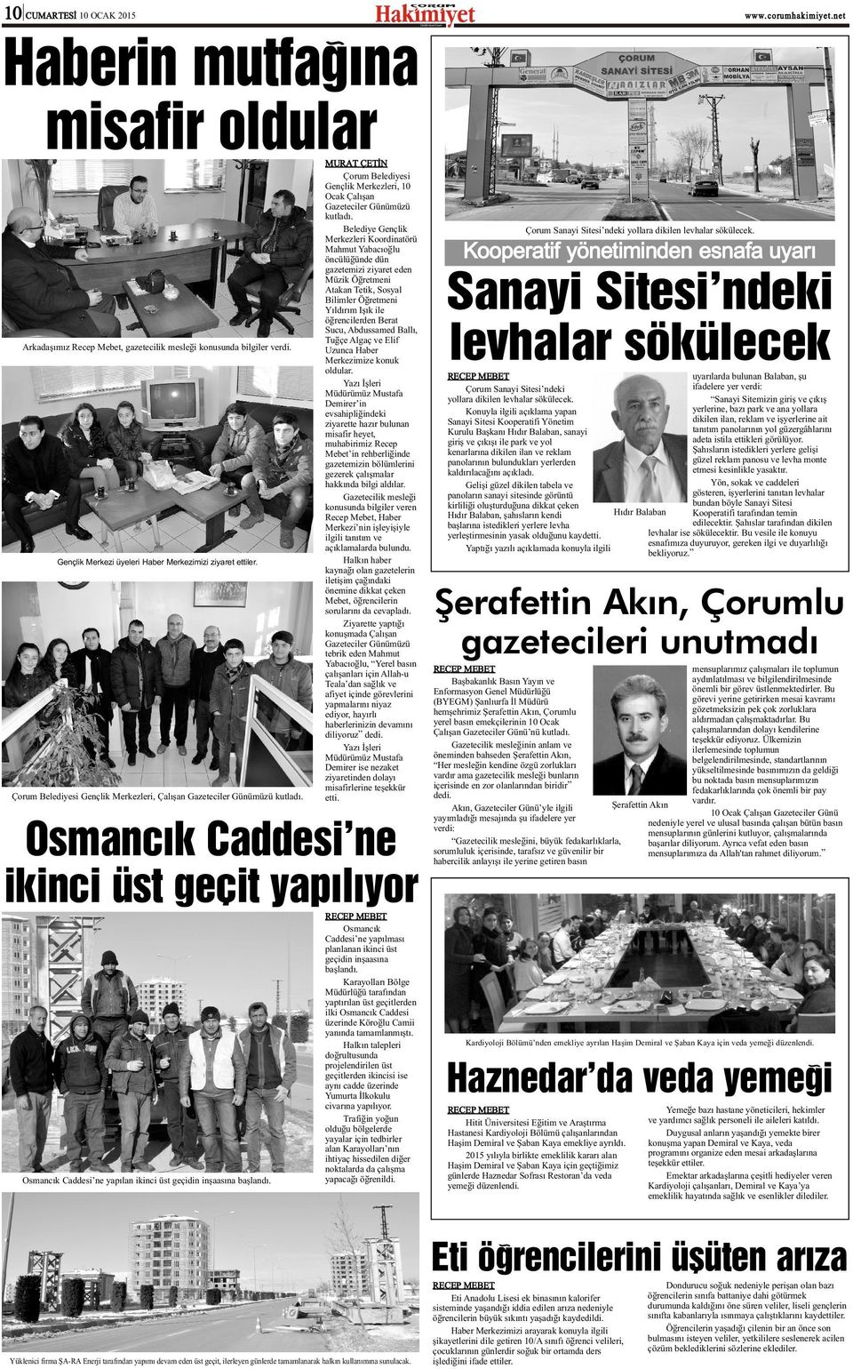 Çorum Belediyesi Gençlik Merkezleri, 10 Ocak Çalýþan Gazeteciler Günümüzü kutladý.