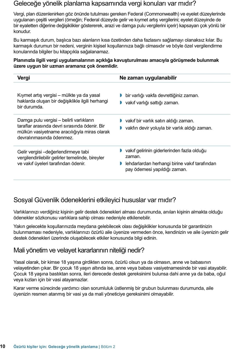 düzeyinde de bir eyaletten diğerine değişiklikler göstererek, arazi ve damga pulu vergilerini içerir) kapsayan çok yönlü bir konudur.