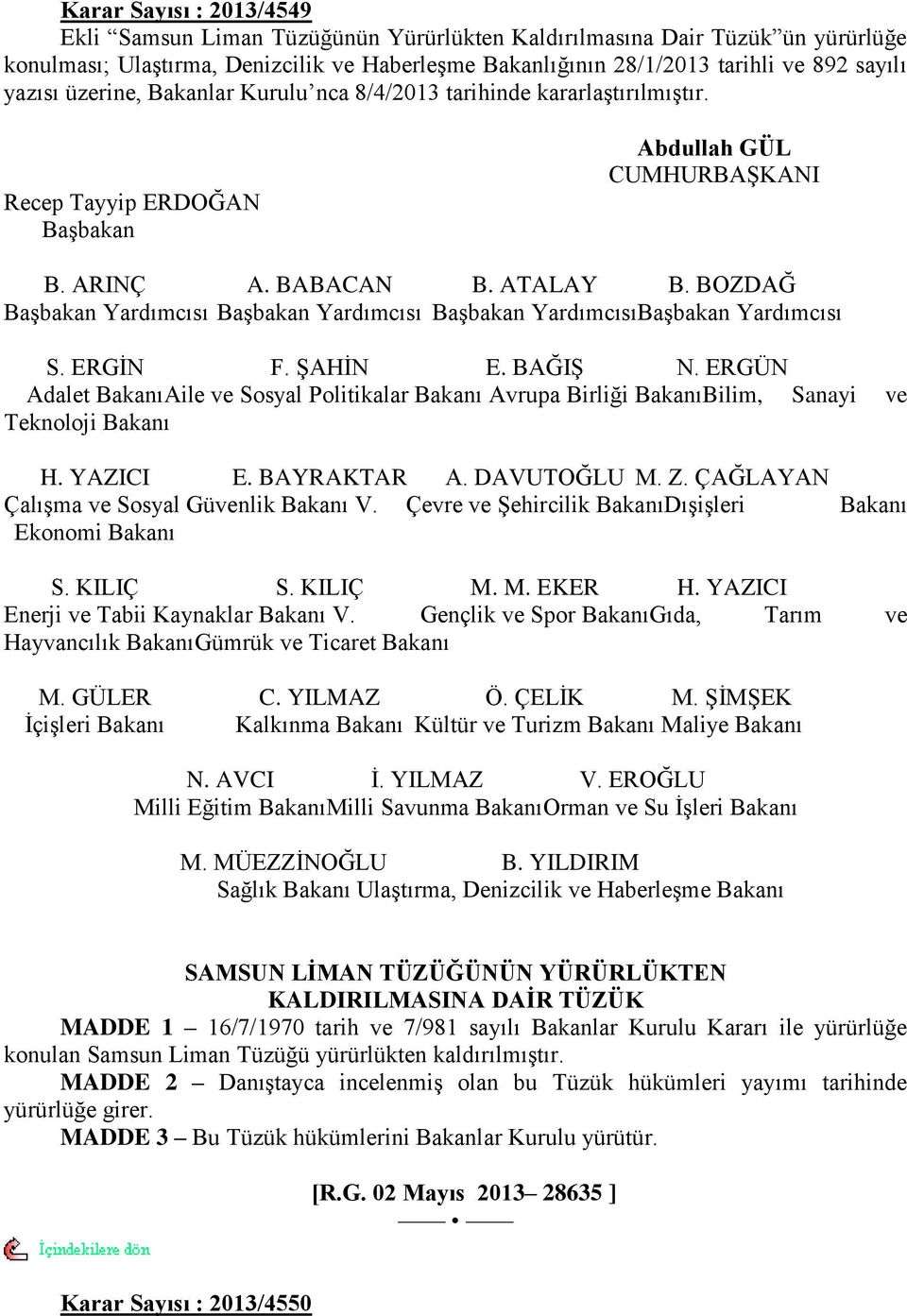 BOZDAĞ BaĢbakan Yardımcısı BaĢbakan Yardımcısı BaĢbakan YardımcısıBaĢbakan Yardımcısı S. ERGĠN F. ġahġn E. BAĞIġ N.