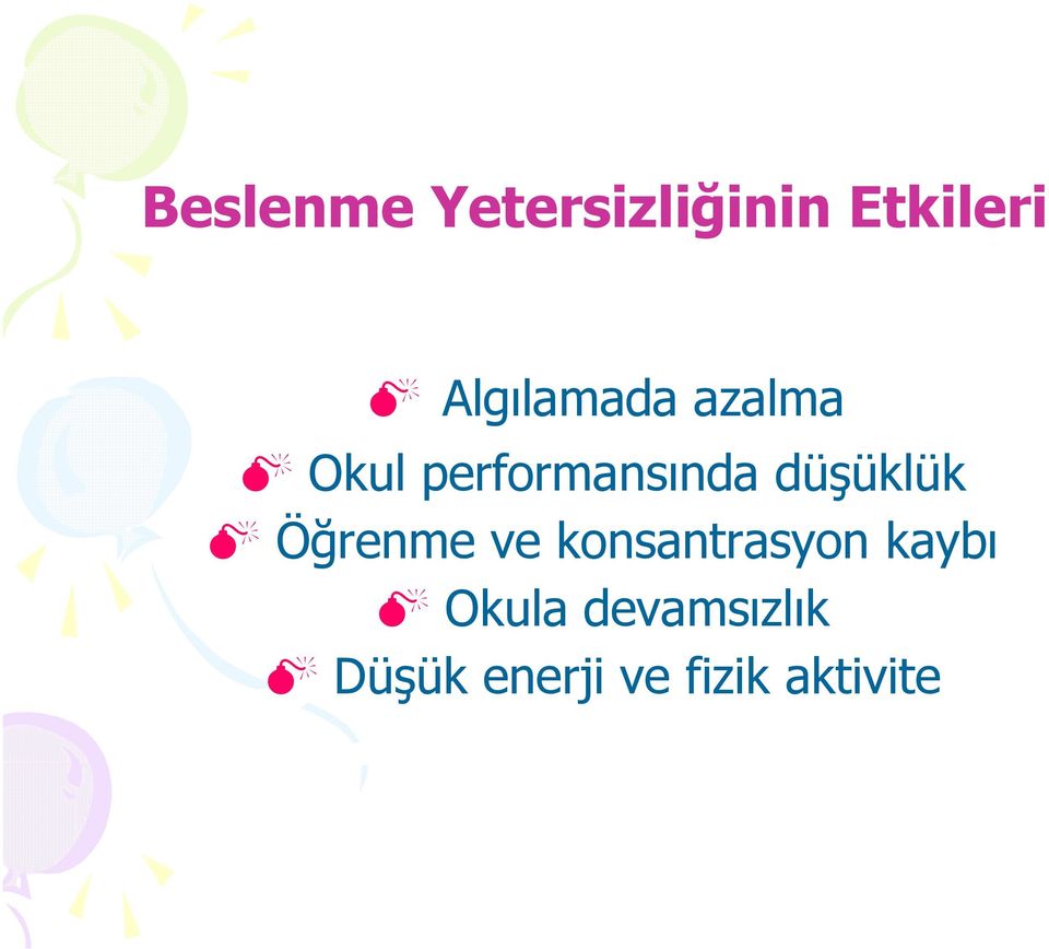 düşüklük Öğrenme ve konsantrasyon kaybı