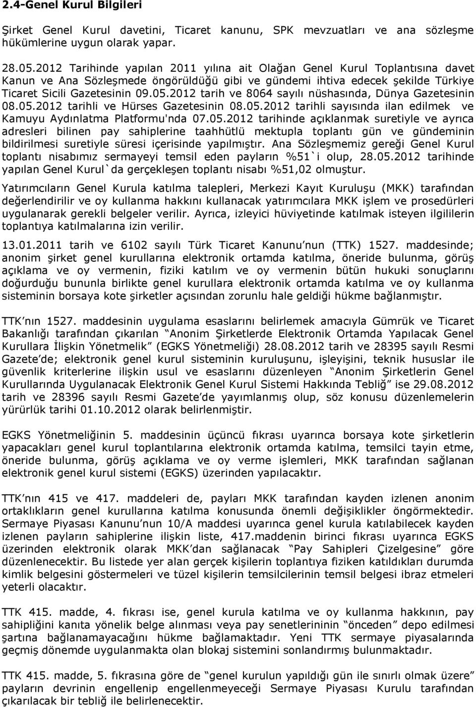 2012 tarih ve 8064 sayılı nüshasında, Dünya Gazetesinin 08.05.