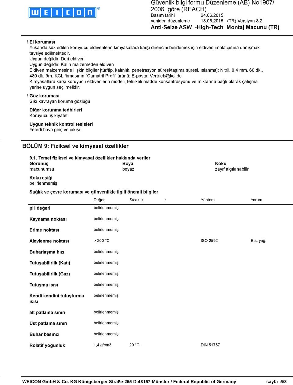 , 480 dk. örn. KCL firmasının "Camatril Profi" ürünü; E-posta: Vertrieb@kcl.