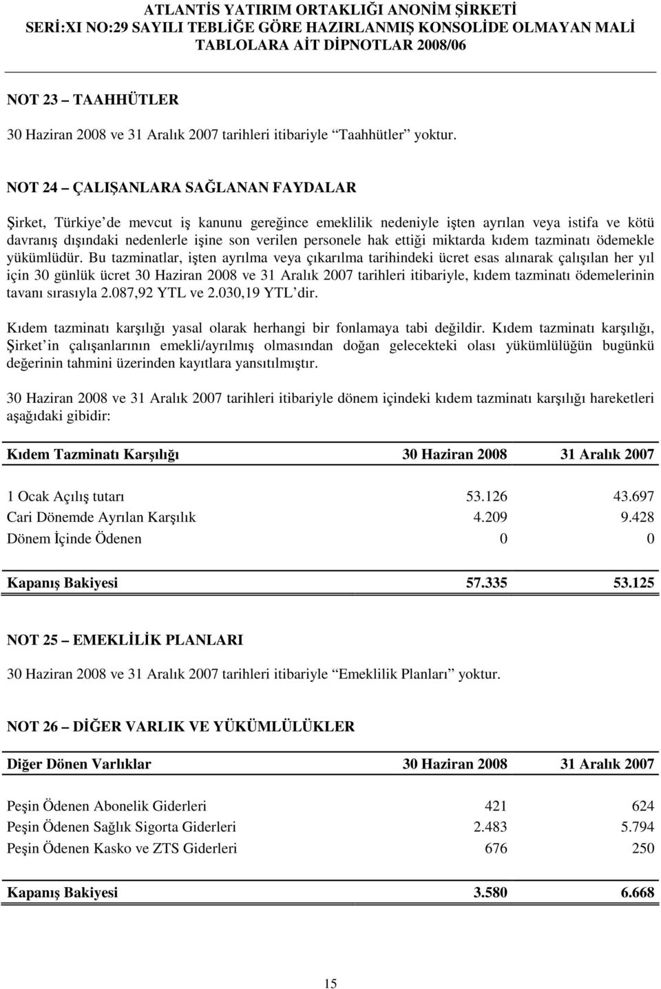 miktarda kıdem tazminatı ödemekle yükümlüdür.