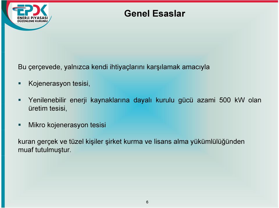 kurulu gücü azami 500 kw olan üretim tesisi, Mikro kojenerasyon tesisi