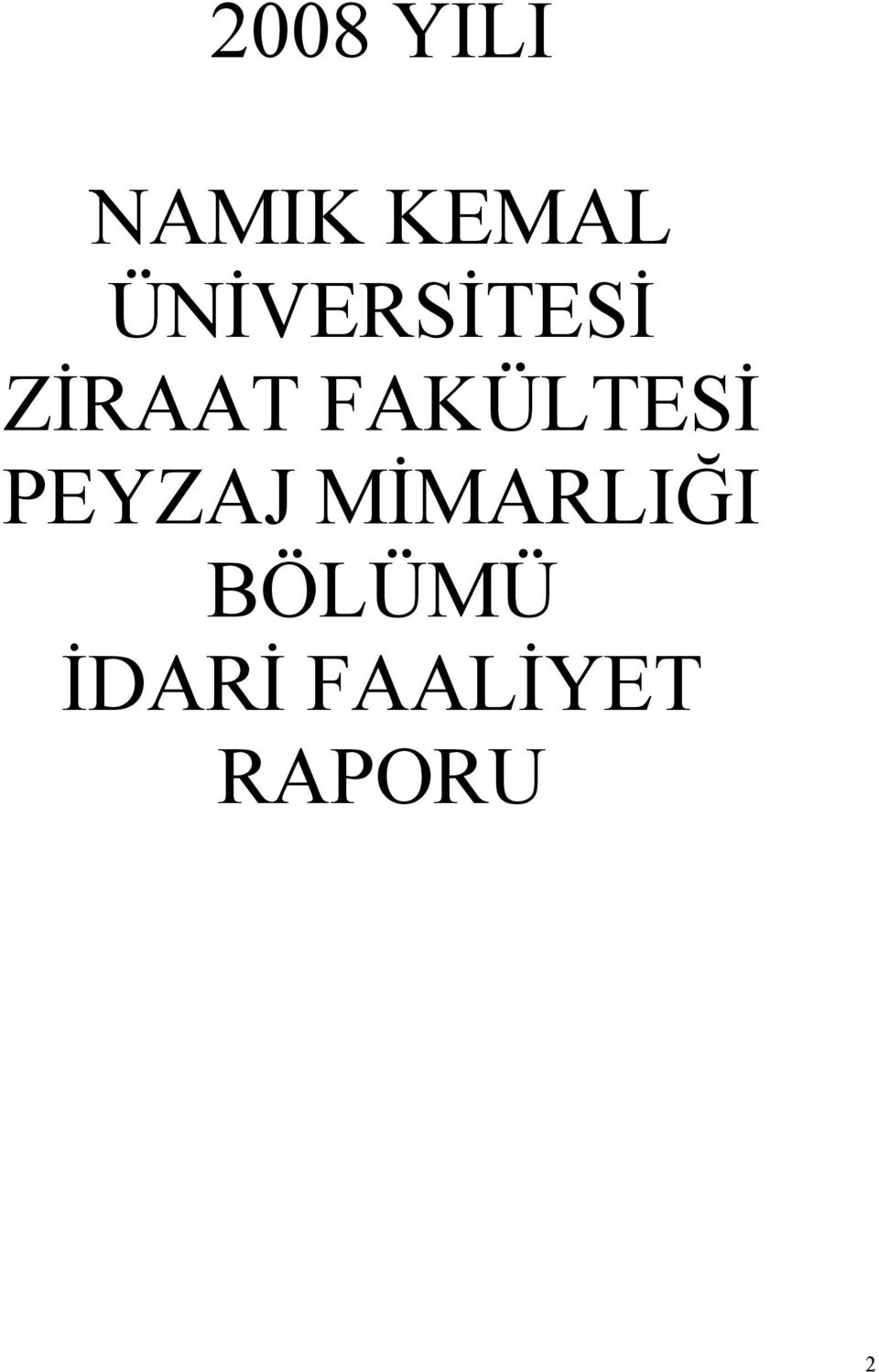 FAKÜLTESĐ PEYZAJ