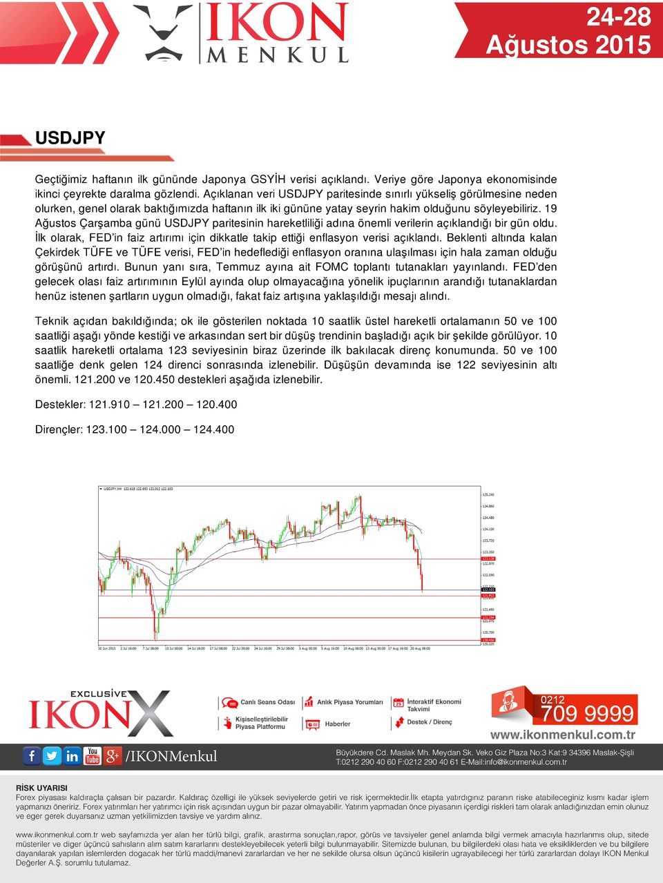 19 Ağustos Çarşamba günü USDJPY paritesinin hareketliliği adına önemli verilerin açıklandığı bir gün oldu. İlk olarak, FED in faiz artırımı için dikkatle takip ettiği enflasyon verisi açıklandı.