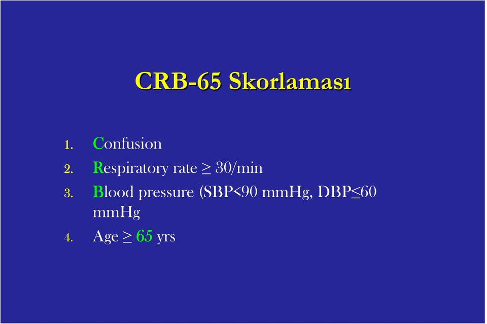 Respiratory rate 30/min 3.