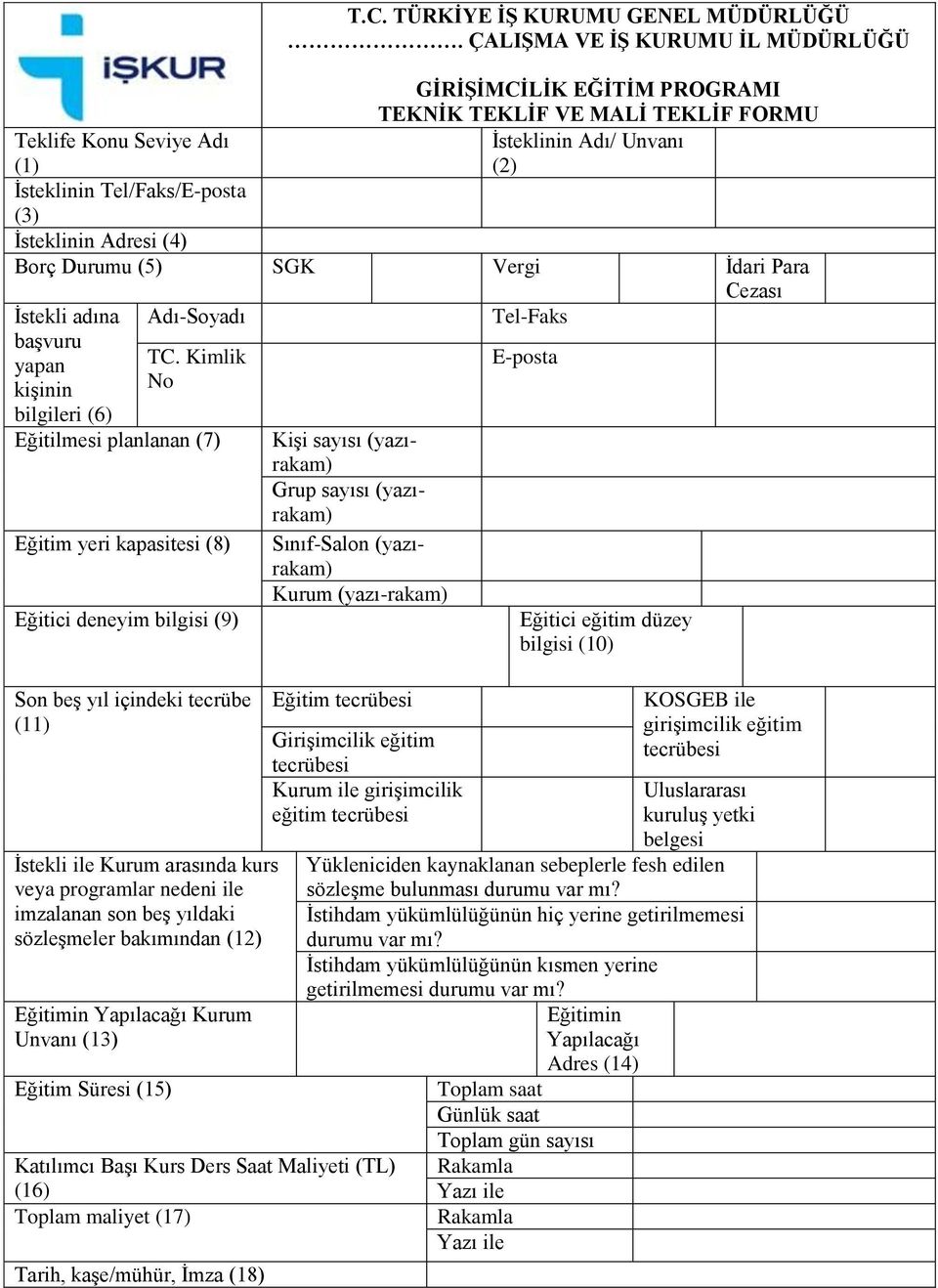 Adresi (4) Borç Durumu (5) SGK Vergi İdari Para Cezası İstekli adına başvuru yapan kişinin bilgileri (6) Adı-Soyadı TC.