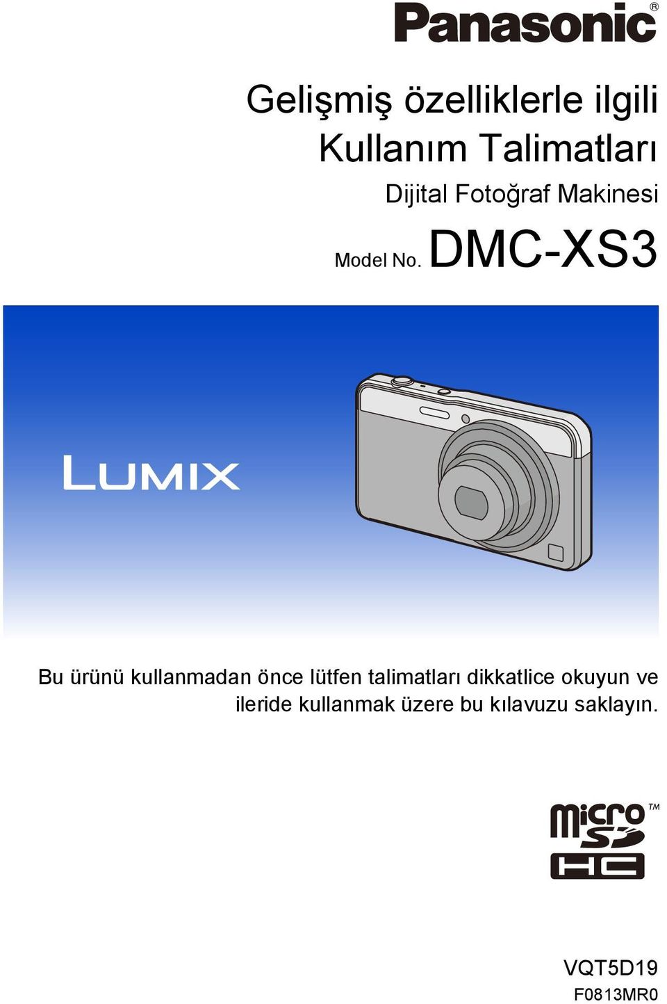 DMC-XS3 Bu ürünü kullanmadan önce lütfen talimatları