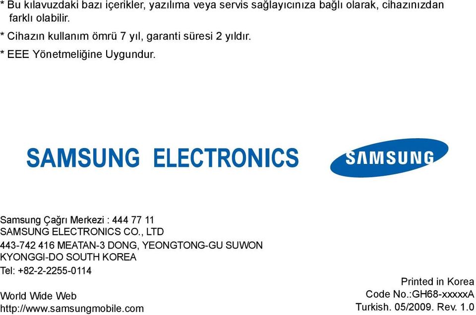 Samsung Çağrı Merkezi : 444 77 11 SAMSUNG ELECTRONICS CO.