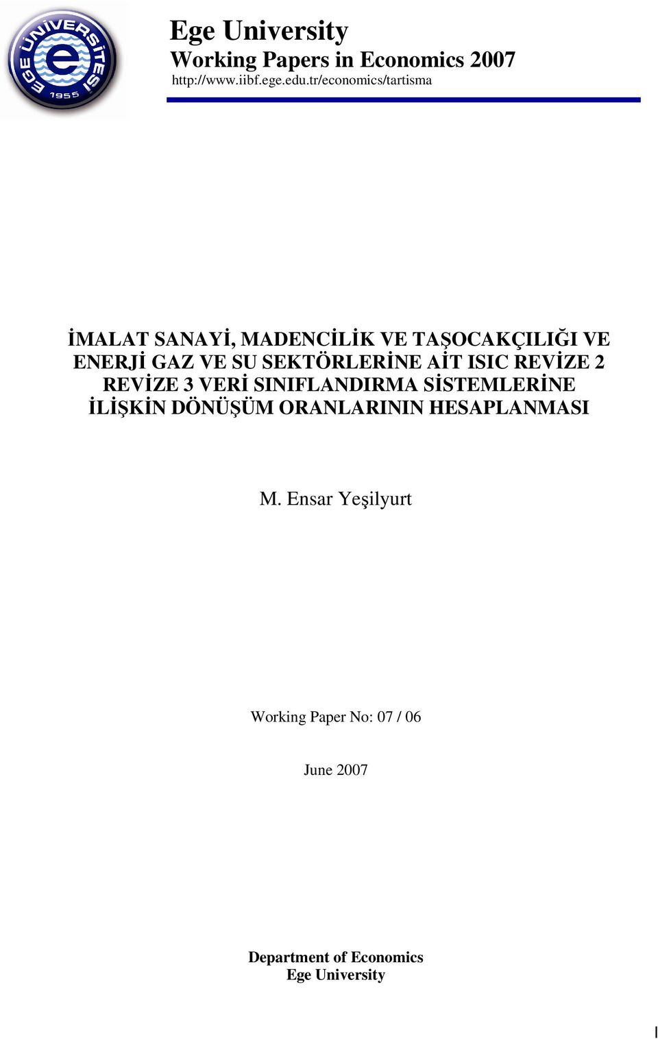 SEKTÖRLERİNE AİT ISIC REVİZE 2 REVİZE 3 VERİ SINIFLANDIRMA SİSTEMLERİNE İLİŞKİN DÖNÜŞÜM