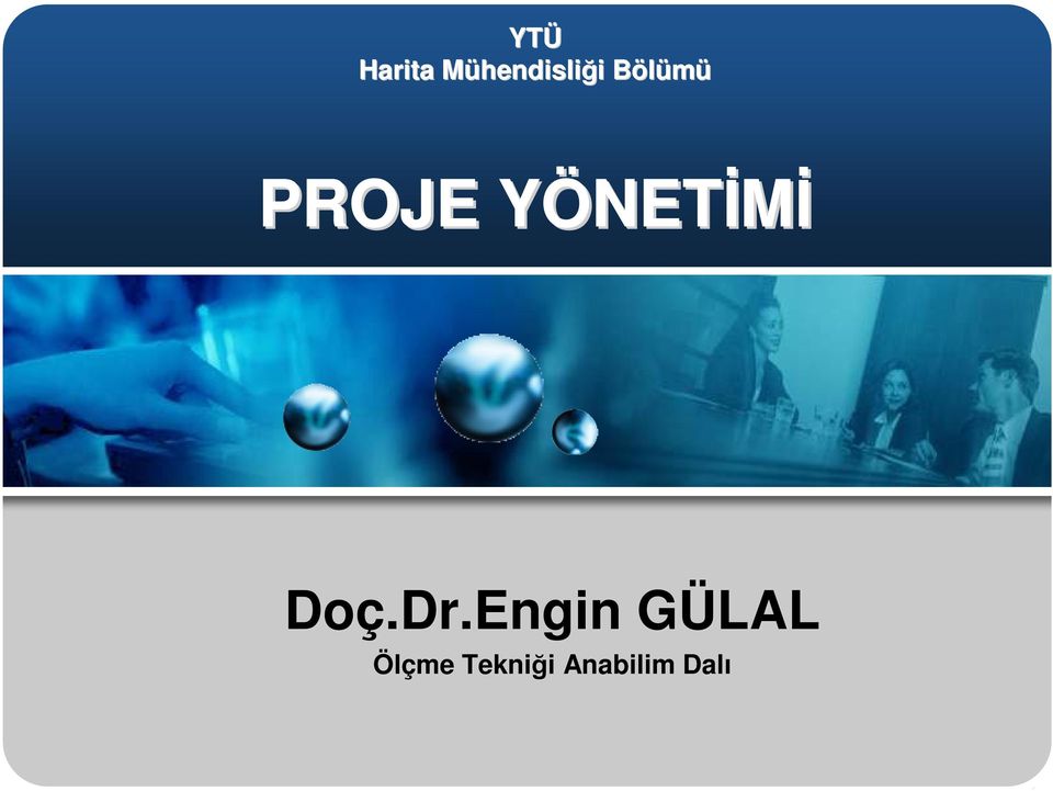 YÖNETY NETİMİ Doç.Dr.