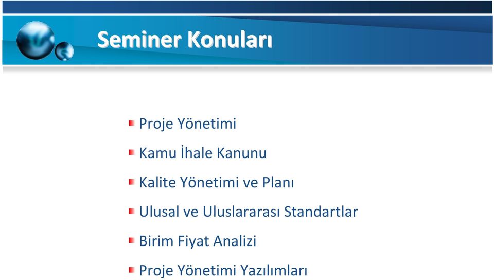 Ulusal ve Uluslararası Standartlar