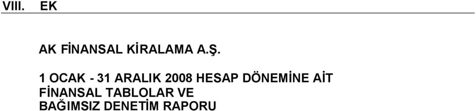 HESAP DÖNEMİNE AİT FİNANSAL