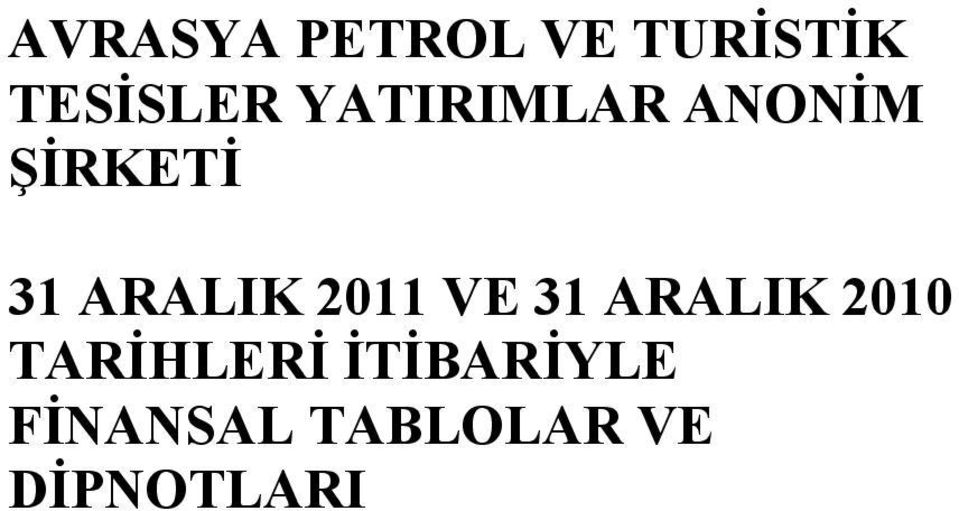 2011 VE 31 ARALIK 2010 TARİHLERİ