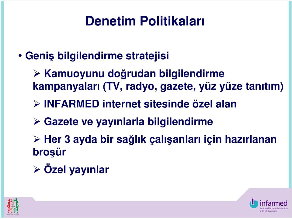 tanıtım) INFARMED internet sitesinde özel alan Gazete ve yayınlarla